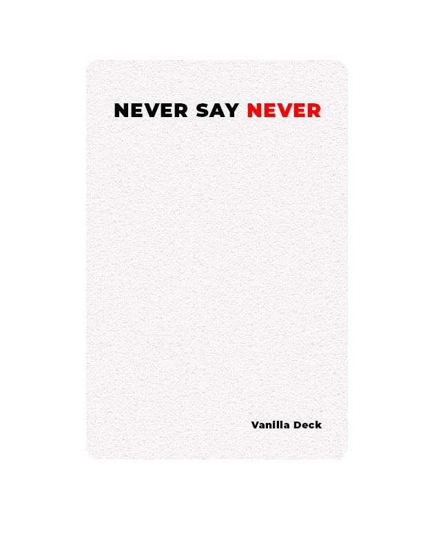 A single Never Say Never card